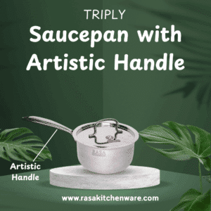 Rasa Stainless Steel Triply Saucepan With SS Lid - Artistic Handle | SAS Metal Induction And Cooktop Friendly | Lifetime Warranty