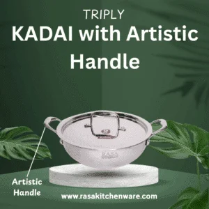 Rasa Stainless Steel Triply Kadai With SS Lid - Artistic Handle | Induction And Cooktop Friendly | Lifetime Warranty